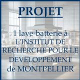 PROJET : 1 lave-batterie  L'INSTITUT DE RECHERCHE POUR LE DEVELOPPEMENT de MONTPELLIER